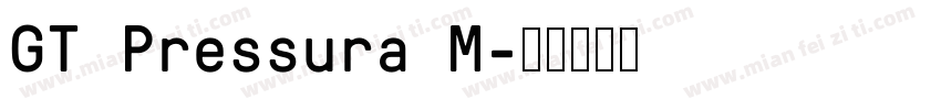 GT Pressura M字体转换